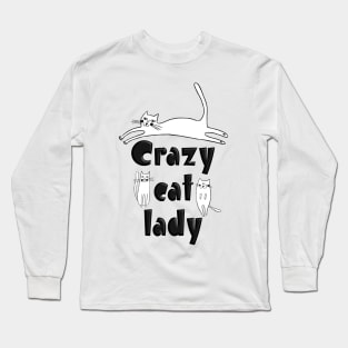 Crazy Cat Lady Long Sleeve T-Shirt